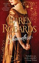 Couverture du livre « Shameless » de Karen Robards aux éditions Gallery Books