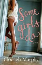 Couverture du livre « Some Girls Do » de Murphy Clodagh aux éditions Hachette Ireland Digital