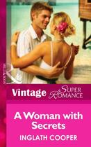 Couverture du livre « A Woman with Secrets (Mills & Boon Vintage Superromance) » de Inglath Cooper aux éditions Mills & Boon Series