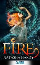 Couverture du livre « Fire (The Mermaid Legacy - Book 2) » de Hardy Natasha aux éditions Carina