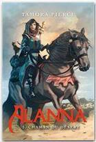 Couverture du livre « Alanna t.3 ; chaman du désert » de Pierce-T aux éditions Hachette Romans