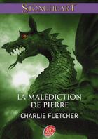 Couverture du livre « Stoneheart t.1 ; la malédiction de pierre » de Charlie Fletcher aux éditions Le Livre De Poche Jeunesse