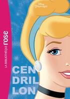 Couverture du livre « Princesses Disney Tome 4 ; Cendrillon » de Disney aux éditions Hachette Jeunesse