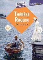 Couverture du livre « Bibliolycée - Thérèse Raquin - Émile Zola » de Émile Zola aux éditions Hachette Education