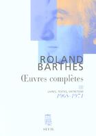 Couverture du livre « Oeuvres complètes t.3 ; 1968-1971 » de Roland Barthes aux éditions Seuil