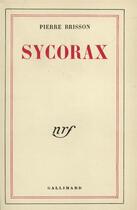Couverture du livre « Sycorax » de Pierre Brisson aux éditions Gallimard