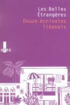 Couverture du livre « Les belles étrangères ; douze écrivains libanais » de  aux éditions Verticales