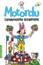 Couverture du livre « Motordu champignon olympique » de Pef aux éditions Gallimard-jeunesse