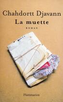 Couverture du livre « La muette » de Chahdortt Djavann aux éditions Flammarion