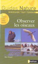 Couverture du livre « Observer les oiseaux » de Marc Duquet aux éditions Nathan