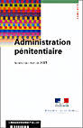 Couverture du livre « Administration pénitentiaire ; rapport annuel d'activité (édition 2001) » de Ministere De La Justice aux éditions Documentation Francaise