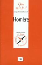 Couverture du livre « Homere » de Romilly (De) Jacquel aux éditions Que Sais-je ?