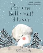 Couverture du livre « Par une belle nuit d'hiver » de Isabelle Arsenault et Jean E. Pendziwol aux éditions Magnard