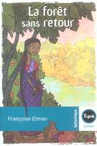 Couverture du livre « La forêt sans retour » de Francoise Elman aux éditions Magnard