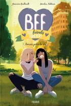 Couverture du livre « BFF : best friends forever ! Tome 10 : Amies pour la vie » de Genevieve Guilbault et Marilou Addison aux éditions Fleurus