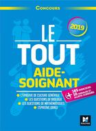 Couverture du livre « Le tout aide-soignant ; concours AS ; préparation intensive (édition 2019) » de Ancelin/Brain aux éditions Foucher