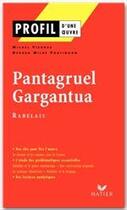 Couverture du livre « Pantagruel ; Gargantua de Rabelais » de Gerard Milhe-Poutindon et Michel Viegnes aux éditions Hatier