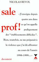 Couverture du livre « Sale prof » de Nicolas Revol aux éditions Fixot