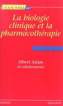 Couverture du livre « L'essentiel sur la biologie clinique et la pharmacotherapie » de Albert Adam aux éditions Edisem
