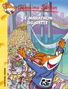 Couverture du livre « Geronimo Stilton Tome 24 : le marathon du siècle » de Geronimo Stilton aux éditions Albin Michel Jeunesse