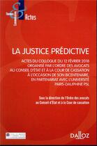 Couverture du livre « La justice prédictive » de  aux éditions Dalloz