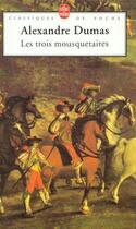 Couverture du livre « Les trois Mousquetaires » de Alexandre Dumas aux éditions Le Livre De Poche