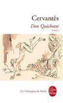 Couverture du livre « Don Quichotte t.1 » de Miguel De Cervantes Saavedra aux éditions Le Livre De Poche