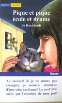 Couverture du livre « Pique Et Pique Ecole Et Drame » de Jo Hoestlandt aux éditions Pocket Jeunesse