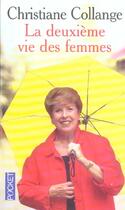 Couverture du livre « La deuxieme vie des femmes » de Christiane Collange aux éditions Pocket