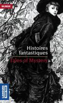 Couverture du livre « Histoires fantastiques ; tales of mystery » de Nathaniel Hawthorne et Washington Irving aux éditions Pocket