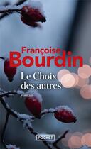 Couverture du livre « Le choix des autres » de Francoise Bourdin aux éditions Pocket