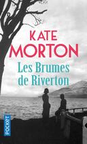 Couverture du livre « Les brumes de Riverton » de Kate Morton aux éditions Pocket