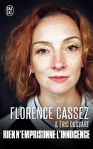 Couverture du livre « Rien n'emprisonne l'innocence » de Florence Cassez aux éditions J'ai Lu