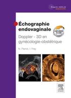 Couverture du livre « Échographie endovaginale Doppler-3D en gynécologie-obstétrique (6e édition) » de Nicolas Perrot et Isabelle Frey aux éditions Elsevier-masson