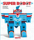 Couverture du livre « Super robot » de Arnaud Roi aux éditions Mango