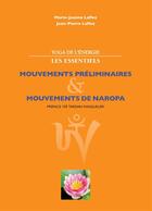 Couverture du livre « Yoga de l'énergie, les essentiels ; mouvements préliminaires & mouvements de naropa » de Marie-Jeanne Laffez et Jean-Pierre Laffez aux éditions Books On Demand