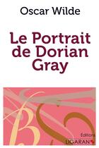 Couverture du livre « Le portrait de Dorian Gray » de Oscar Wilde aux éditions Ligaran