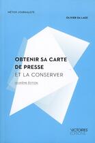 Couverture du livre « Obtenir sa carte de presse et la conserver » de Olivier Da Lage aux éditions Edisens
