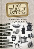 Couverture du livre « 1001 trucs et astuces pour se faciliter le quotidien » de  aux éditions Editions Esi