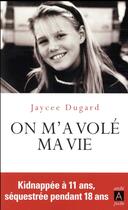 Couverture du livre « On m'a volé ma vie » de Jaycee Dugard aux éditions Archipoche