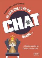 Couverture du livre « Tu sais que tu as un chat quand... » de Benjamin Peylet et Joseph Carabalona et Shutterstock aux éditions First