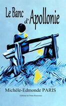 Couverture du livre « Le banc d'Apollonie » de Michele-Edmonde Paris aux éditions Les Petis Ruisseaux