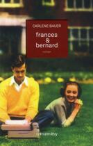 Couverture du livre « Frances & Bernard » de Carlene Bauer aux éditions Calmann-levy