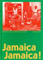 Couverture du livre « Jamaica Jamaica ! (catalogue) » de Sebastien Carayol et Thomas Vendryes aux éditions La Decouverte