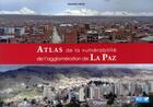 Couverture du livre « Atlas de la vulnérabilité de l'agglomération de La Paz » de Sebastien Hardy aux éditions Ird