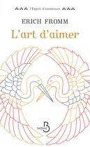 Couverture du livre « L'art d'aimer » de Erich Fromm aux éditions Belfond