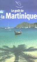 Couverture du livre « Le gout de la martinique » de  aux éditions Mercure De France