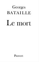 Couverture du livre « Le Mort » de Georges Bataille aux éditions Fayard/pauvert