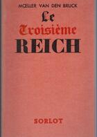 Couverture du livre « Le troisième reich » de Moeller Van Den Bruck aux éditions Nel