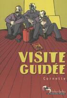 Couverture du livre « Visite guidee » de Cornette aux éditions Humanoides Associes